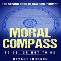 Moral_Compass_to_Be__or_Not_to_Be